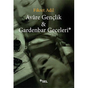 Avâre Gençlik & Gardenbar Geceleri