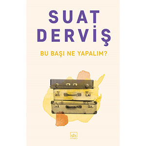 Bu Başı Ne Yapalım ?
