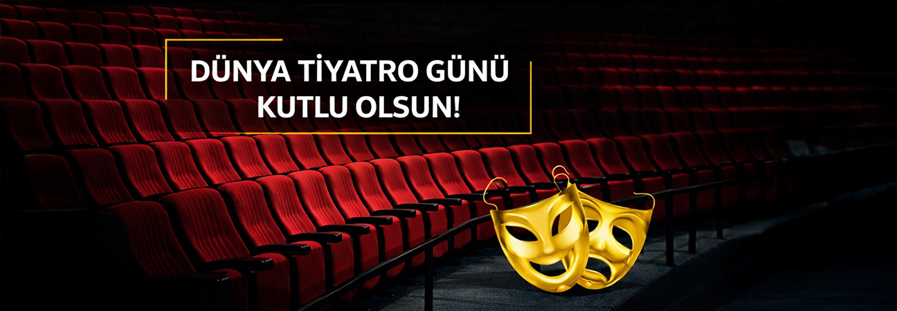 27 Mart Dünya Tiyatro Günü - 2026