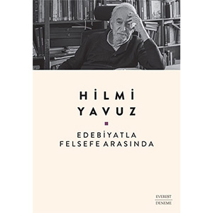 Edebiyatla Felsefe Arasında