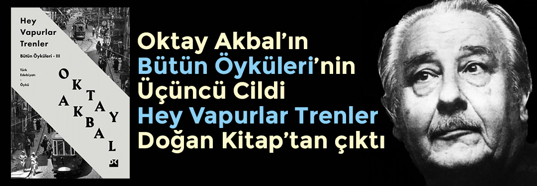 Hey Vapurlar Trenler | Doğan Kitap