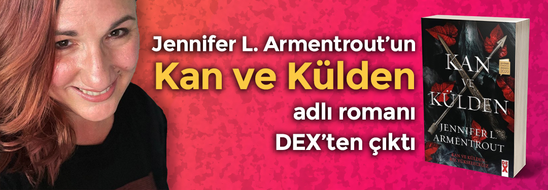 Kan ve Külden | DEX