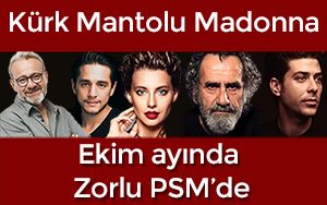 Kürk Mantolu Madonna | Zorlu PSM