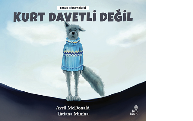 Kurt Davetli Değil Cesur Hisset Serisi
