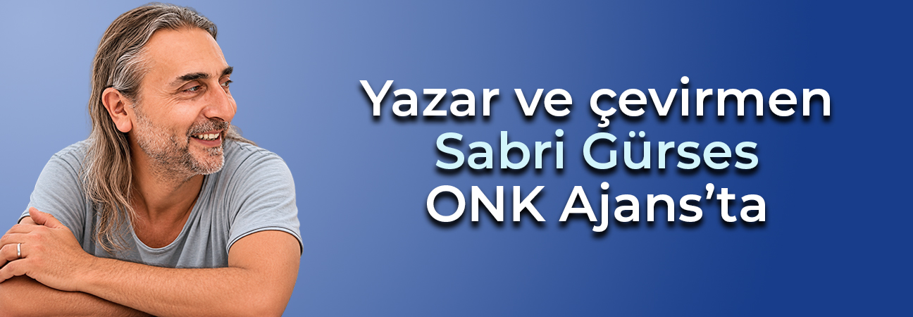 Sabri Gürses ONK Ajans'ta