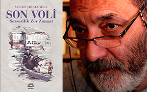 Son Voli - Serserilik Zor Zanaat | İletişim Yayınları