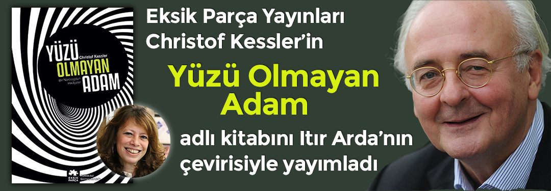 Yüzü Olmayan Adam | Eksik Parça Yayınları